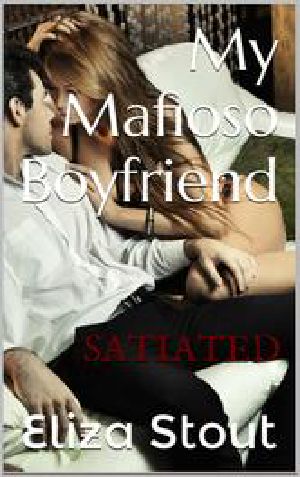 [My Mafioso Boyfriend 05] • Satiated · My Mafioso Boyfriend, Part 5